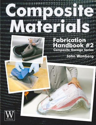 Composite Materials Fabrication Handbook 2 | John Wanberg | Taschenbuch | 2010