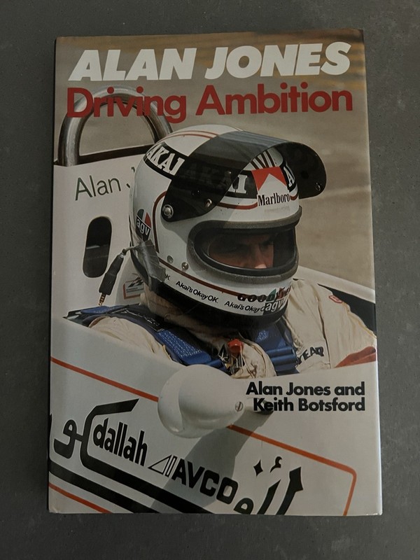 Alan Jones / Driving Ambition 1981 First Edition Signed By Alan Jones