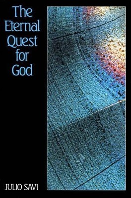 Julio Savi The Eternal Quest for God (Paperback) (UK IMPORT)