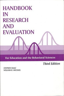 Handbook in Research and Evaluation: A Collection of Principles, Methods, an...