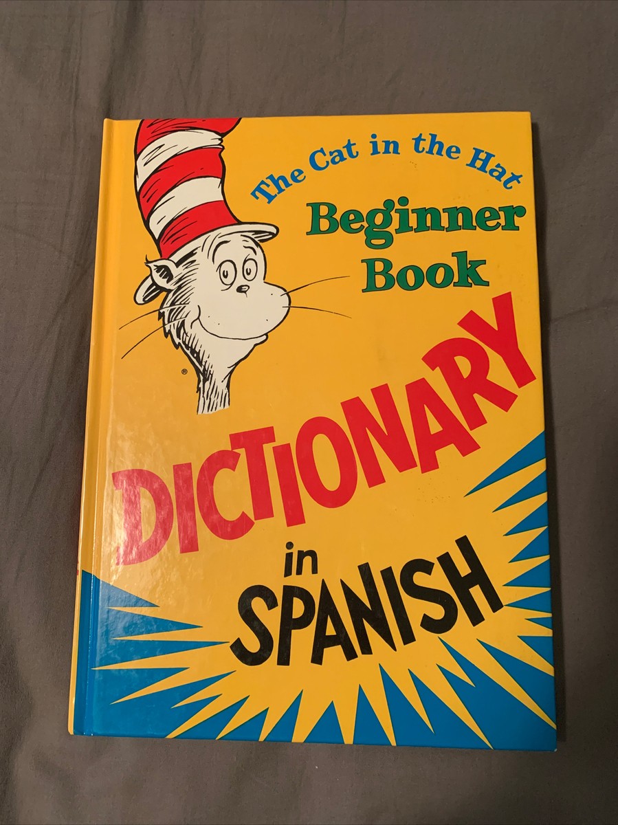 Cat in the Hat Beginner Book Dictionary in Spanish 1st Edition DJ