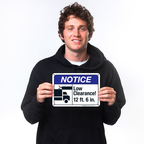 Low Clearance 12 Ft 6 In Sign, ANSI Notice Sign, - Picture 18 of 88