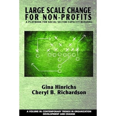 Large Scale Change for Non-Profits: a Playbook for Soci -  NEW Cheryl Richards 2