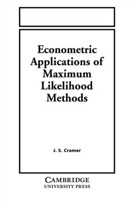 Cramer - Econometric Applications of Maximum Likelihood Methods - pape - G555z
