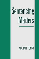 Michael H. Tonry | Sentencing Matters | Taschenbuch | Englisch (1997)