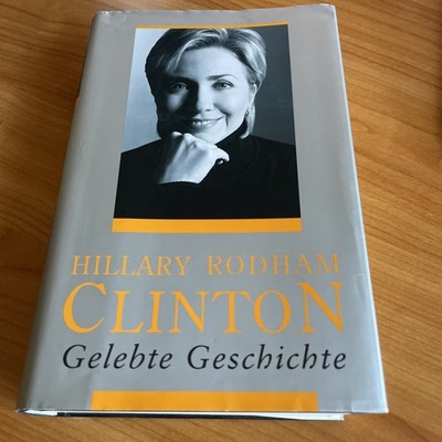 Gelebte Geschichte von Hillary Rodham Clinton | Buch Nr. 053082