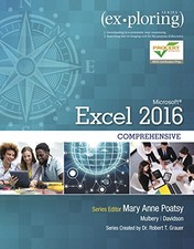 EXPLORING MICROSOFT OFFICE EXCEL 2016 COMPREHENSIVE BOOK By Mary Anne Poatsy