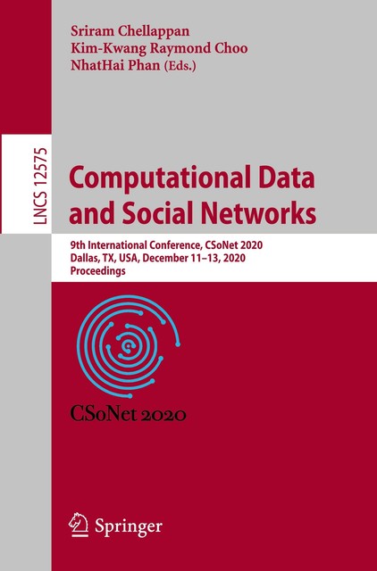 Computational Data And Social Networks von Kim-Kwang Raymond Choo ...