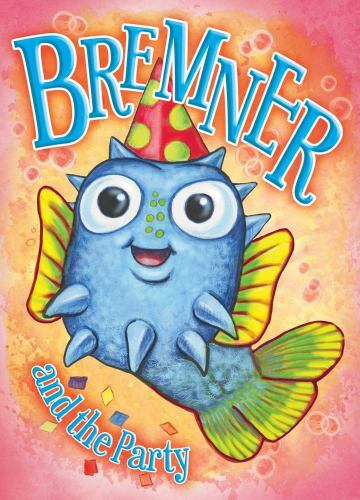 Bremner & the Party Format: Children/juvenile