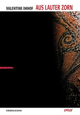 Valentine Imhof | Aus lauter Zorn | Buch | Deutsch (2020) | Kriminalroman