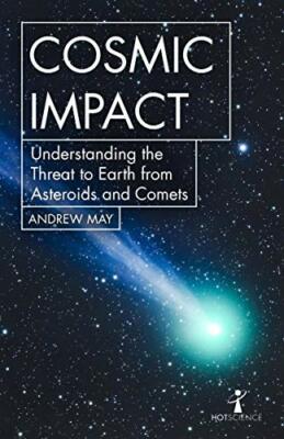 Cosmic Impact: Understanding the Threat to Eart, May..