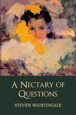 Steven Nightingale A Nectary of Questions (Paperback) (PRESALE 08/11/2026)