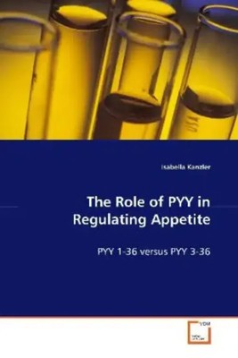 Isabella Kanzler | The Role of PYY in Regulating Appetite | Taschenbuch