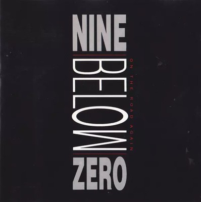 On The Road Again, Nine Below Zero