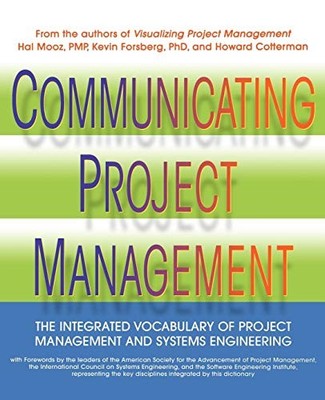 Communicating Project Management: The Integrated Vocabulary of Project Manageme