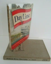 HUDSON RIVER DAY LINE by Donald Ringwald, 1st Ed in DJ,1965, Inscribed & Signed 