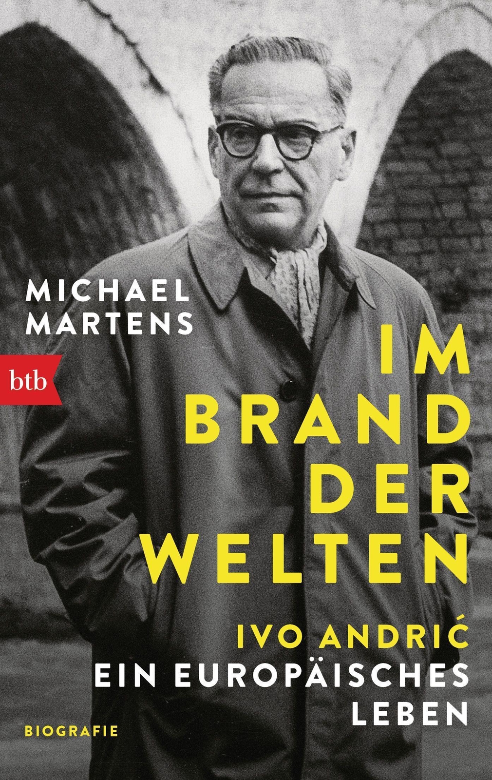 Brand Der Welten - Ivo Andric. Ein Europäisches Leben | Michael