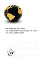 La Diplomatie Culturelle En Zone Cemac 1994-2010 Ondigui Taschenbuch FranzöSisch