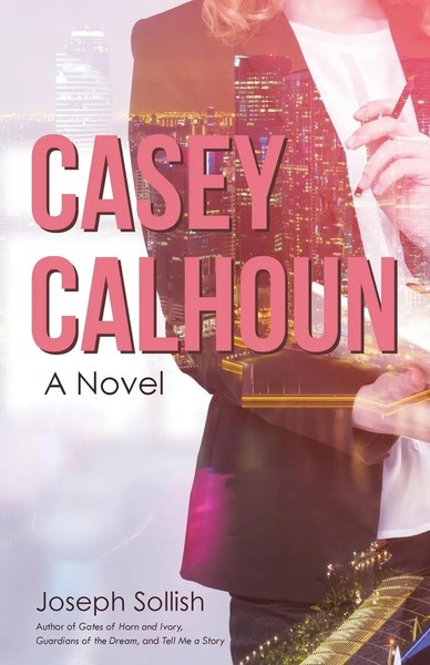 Joseph Sollish | Casey Calhoun | Taschenbuch | Englisch (2017) | A Novel-image