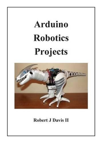 Robert J Davis Arduino Robotics Projects (Taschenbuch) - Picture 1 of 1