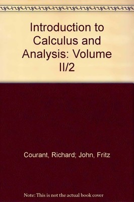 Introduction to Calculus and Analysis: Volume II/2,