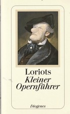 Loriots Kleiner Opernführer (Taschenbuch)