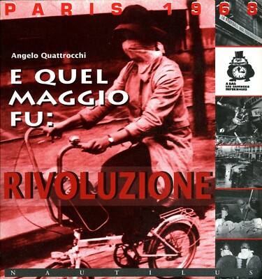 E quel maggio fu: Rivoluzione - Quattrocchi Angelo