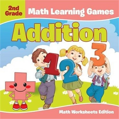 2nd Grade Math Learning Games: Addition Math Worksheets Edition (Paperback or So