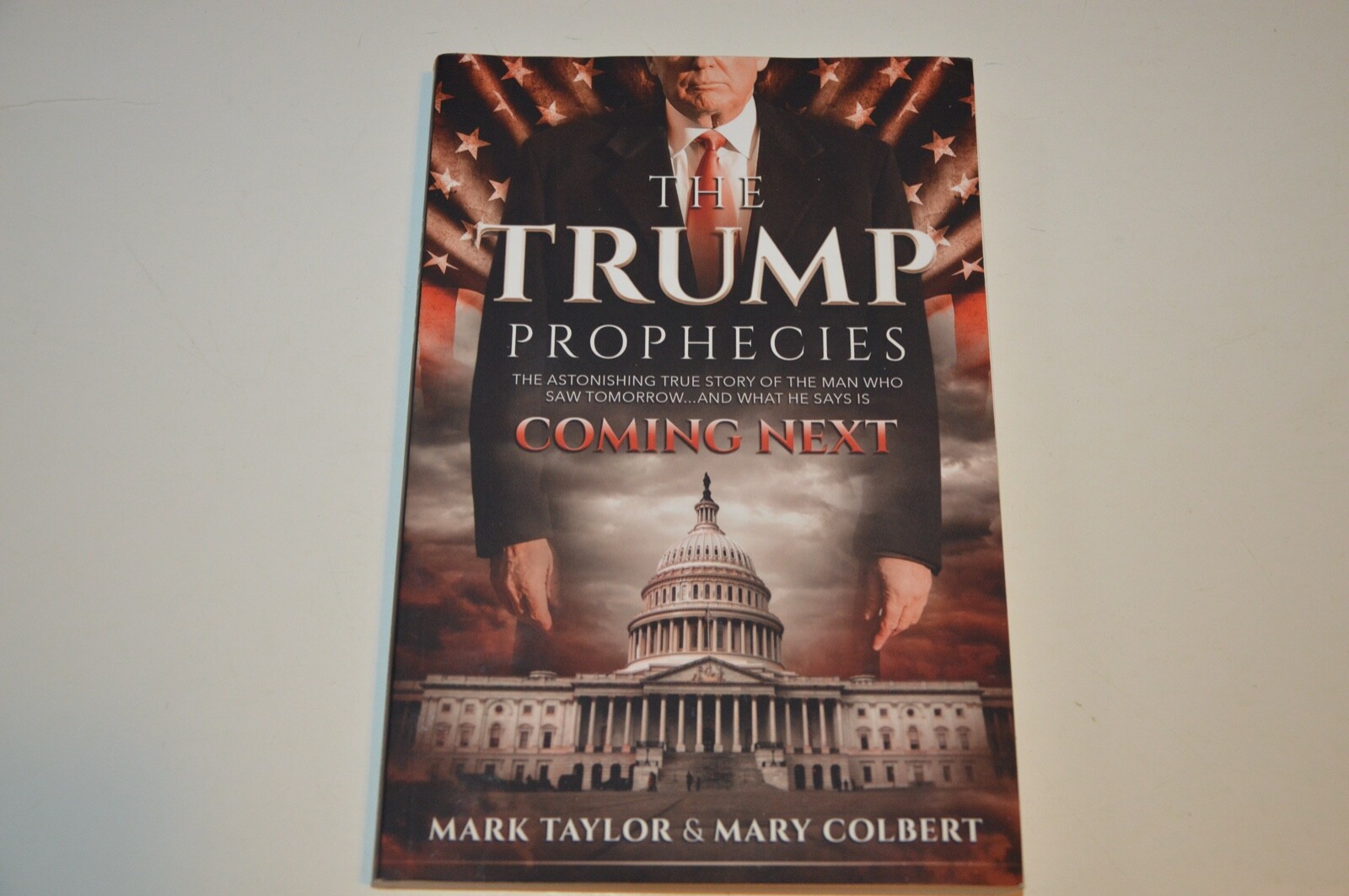 The Trump Prophecies The Astonishing True Story of the Man Who Saw