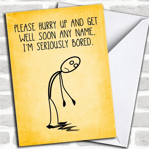 Tarjeta personalizada divertida I'M Bored Get Well Soon - Imagen 1 de 2
