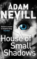 Adam Nevill | House Of Small Shadows | Taschenbuch | Englisch (2013)