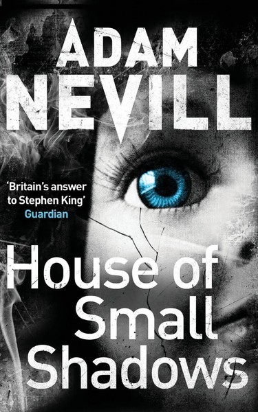 Adam Nevill | House Of Small Shadows | Taschenbuch | Englisch (2013)-image