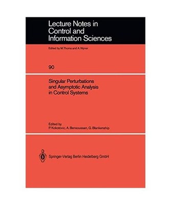 Singular Perturbations and Asymptotic Analysis in Control Systems