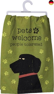 Primitives by Kathy Pets Welcome People Tolerated dekoratives Küchentuch, 