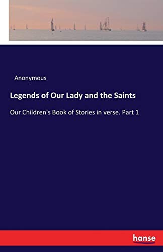Legends of Our Lady and the Saints.New 9783337300173 Fast Free Shipping<|