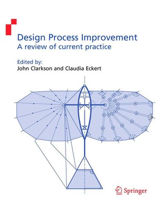 Design Process Improvement A review of current practice Claudia Eckert (u. a.)