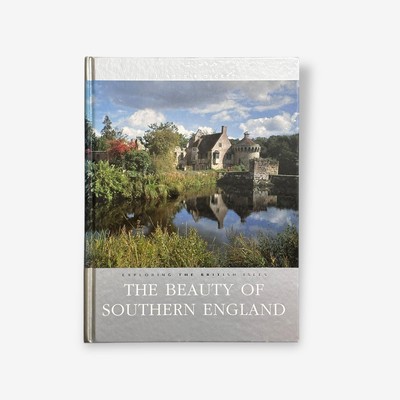 Exploring The British Isles - The Beauty Of Southern England - Hardback Book