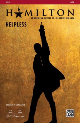 Helpless from Hamilton SATB choir SHEET MUSIC CHORAL LIN-MANUEL