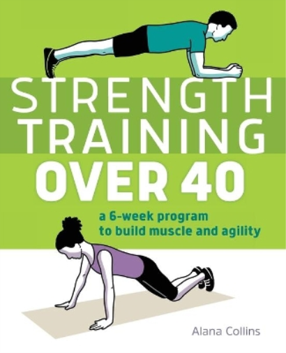 Alana Collins Strength Training Over 40 (Tascabile)