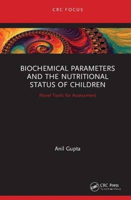 Biochemical Parameters and the Nutritional Status of Children : Novel Tools f...