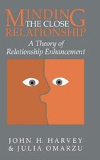Minding the Close Relationship : A Theory of ...