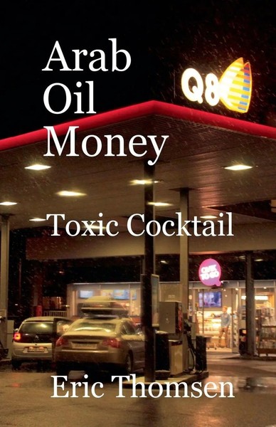 Arab Oil Money - Toxic Cocktail Eric Thomsen Taschenbuch Englisch 2020-image