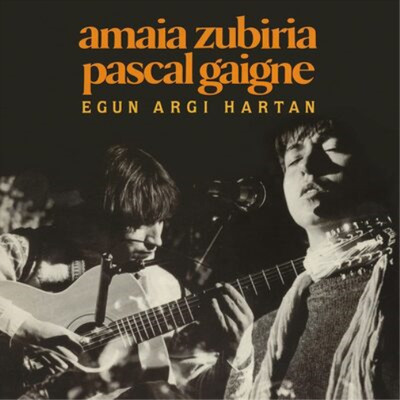 Amaia Zubiria/Pascal Gaigne Egun Argi Hartan (Vinyl) 12'' Album