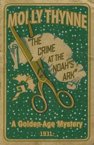 Molly Thynne The Crime at the Noah's Ark (Tascabile)