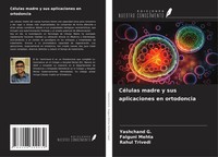 CéLulas Madre Y Sus Aplicaciones En Ortodoncia Yashchand G. (U. A.) Taschenbuch