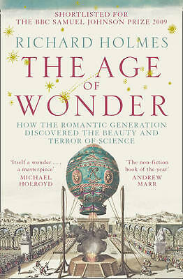 The Age of Wonder: How the Romantic Generation Discovered the Beauty and ...
