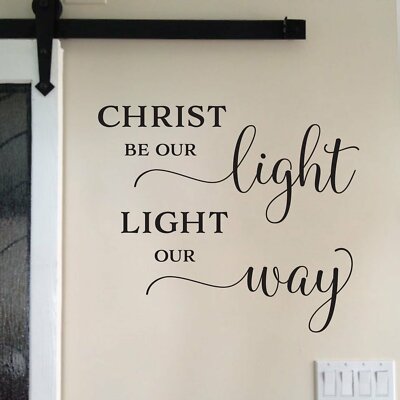 CHRIST BE OUR LIGHT Religious Quote Wall Decal Words Lettering Home Decor