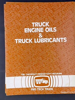 The Chevrolet Productivity Network Pro Tech Truck Engine Oils & Lubricants 1984