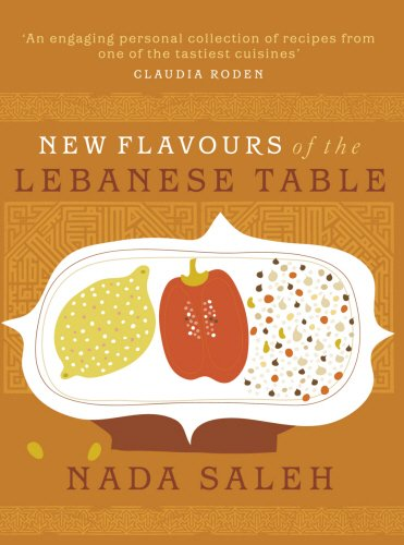 New Flavours of the Lebanese Table - Saleh, Nada