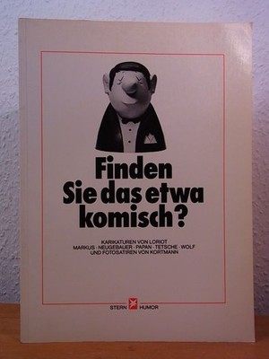 Finden Sie das etwas komisch? Karikaturen von Loriot, Markus, Neugebauer, Papan,